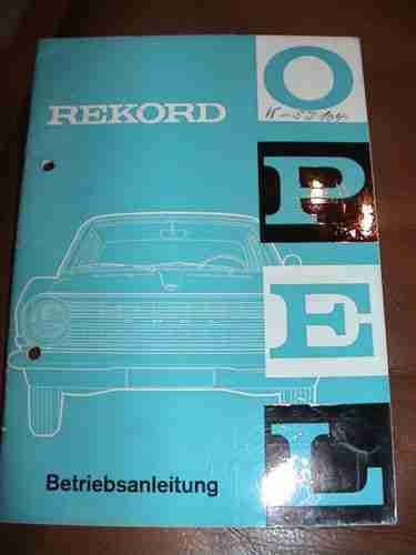 Betriebsanleitung Opel Rekord Ausgabe Mai 1964