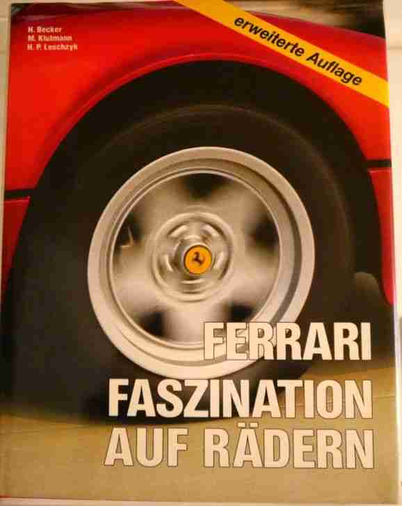 FERRARI FASZINATION AUF RÄDERN erweiterte Auflage 1983 Enzo Ferrari 85.Jahre