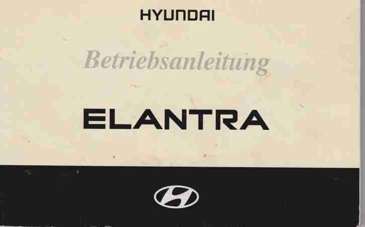 HYUNDAI ELANTRA - Handbuch / Betriebsanleitung