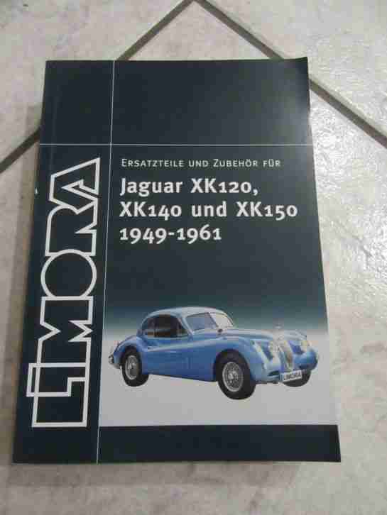 Jaguar XK120 XK140 und XK150