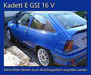 Kadett E Original GSI 16 V 149 TKM 128 kw Risse