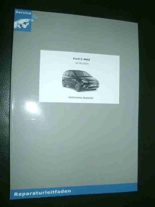 Reparaturleitfaden, FORD C-MAX, Elektrische Systeme
